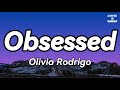 Olivia Rodrigo Obsessed Lyrics
