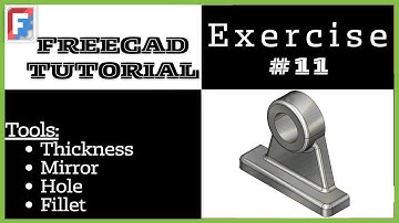 FreeCAD Tutorial for beginners, 3D Exercise #11