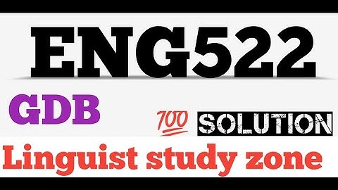Eng522 GDB Solution 2024 |eng522 GDB solution 2024