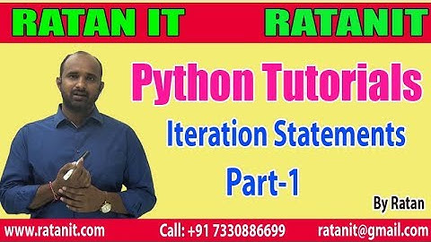 Python Tutorials | Iteration Statements  || Part - 1 || By Ratan Sir