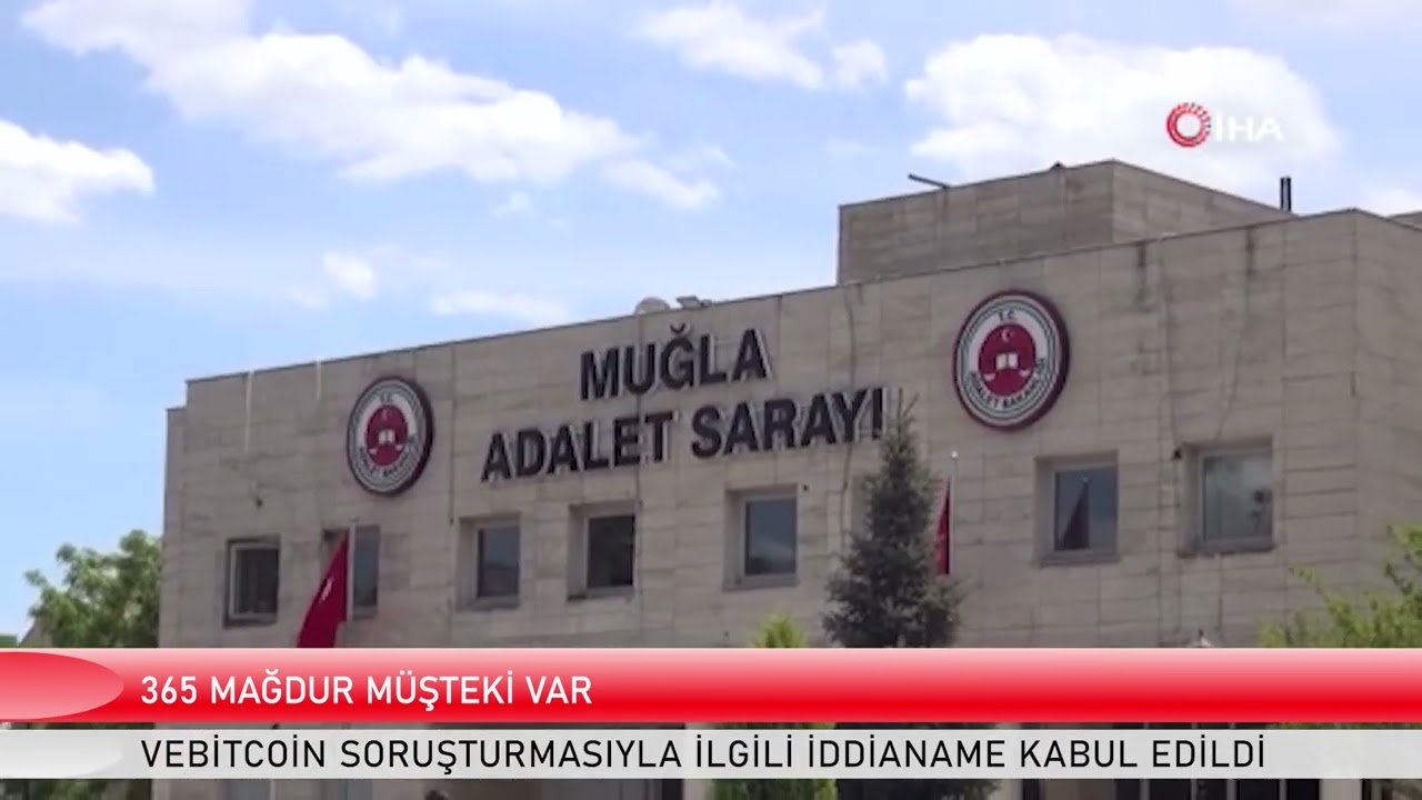 VEBİTCOİN SORUŞTURMASIYLA İLGİLİ İDDİANAME KABUL EDİLDİ