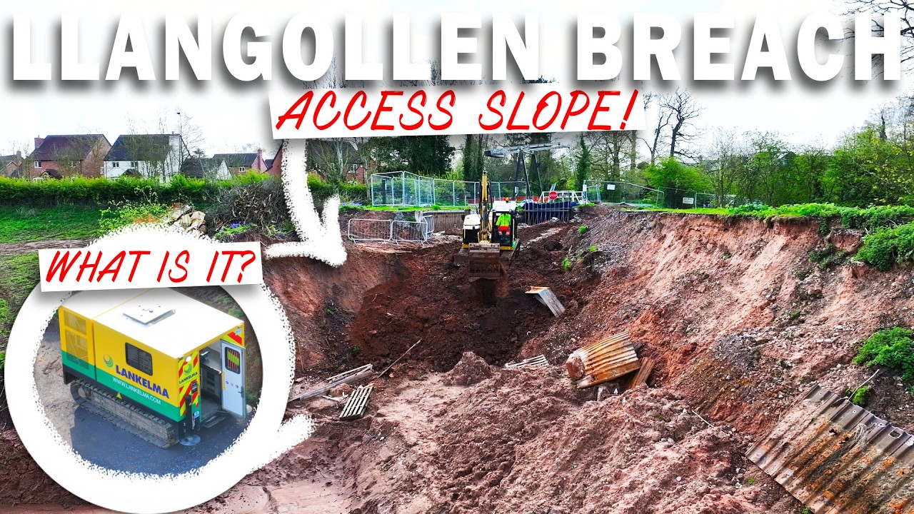 ACCESS SLOPE INTO THE LLANGOLLEN CANAL BREACH! NEW MACHINE ON SITE! LATEST UPDATE!