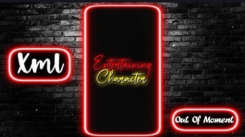 CHARACTER TREND 🔥🥵 || NEW TREND XML 💥💦 || NEW XML FILE 🎟️🦋 || INSTAGRAM VIRA TREND 😘🖤|| @Outofmoment