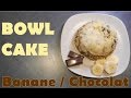 🍪 BOWL CAKE Banane/Chocolat EXPRESS - 3 Minutes !! 🍪