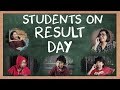 Students On Result Day | MostlySane