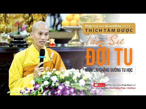 Video Tâm Sự Đời Tu - Kỳ 5 | Thích Tâm Dược - youtube