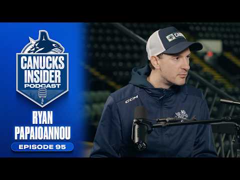 Ryan Papaioannou on Abbotsford Canucks' Home Opener & More | Canucks Insider Podcast Episode 95