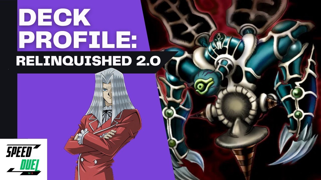Deck Profile: Relinquished 2.0 YGO Speed Duel MAY 2024 - YouTube