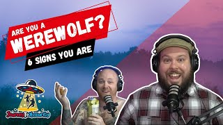 6 Signs That You Might Be A Shape-Shifting Werewolf