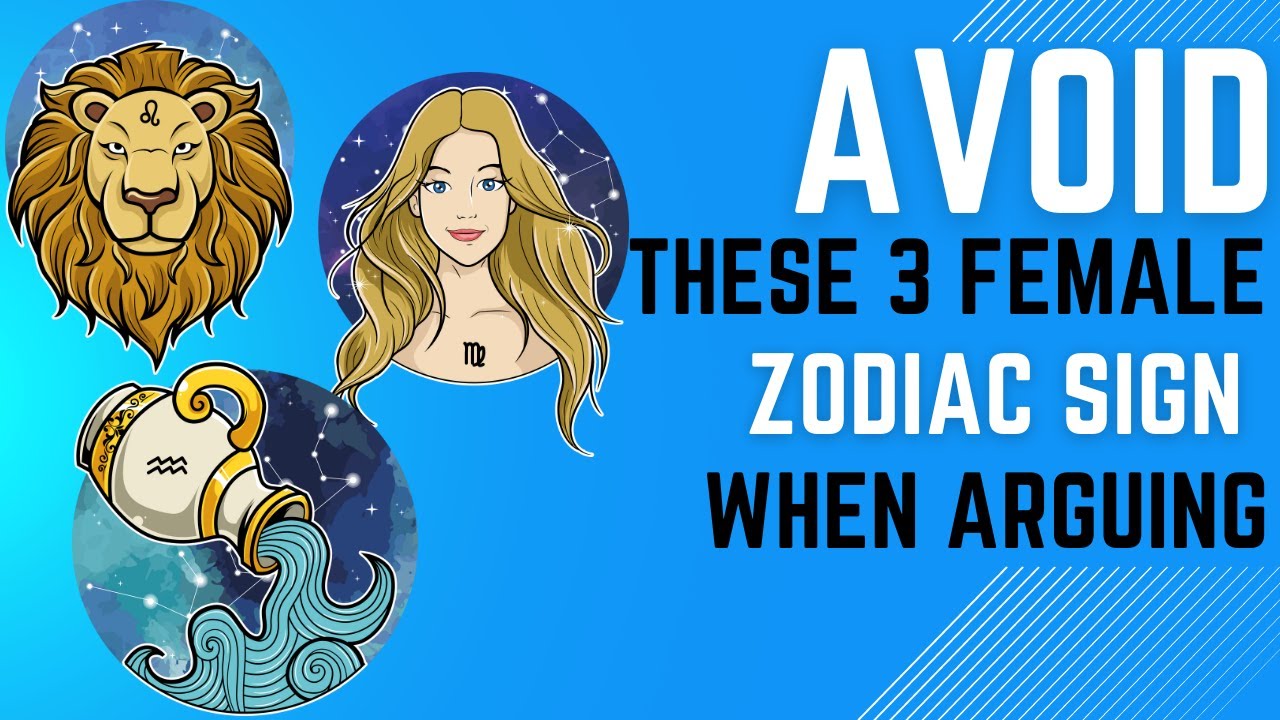 Avoid these 3 female zodiac signs when arguing YouTube