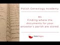 Polish Genealogy #4: Finding where the documents for your ancestor&#39;s parish are stored.