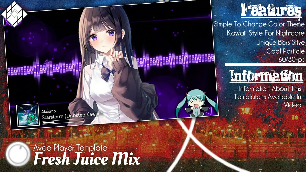 Fresh Juice Mix | Avee Player Template Nightcore Trap Dubstep By Kitsune Music