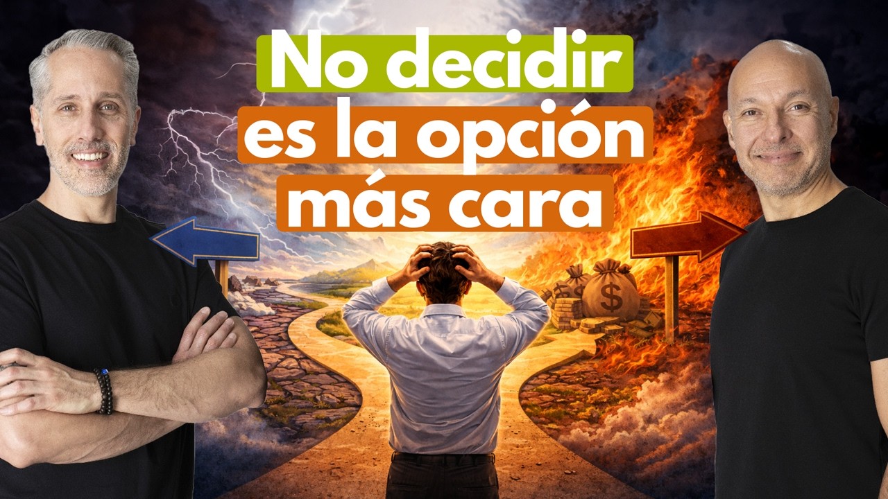 #176 No decidir es la opción más cara