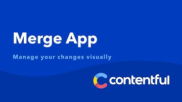 Managing changes visually with the Merge App