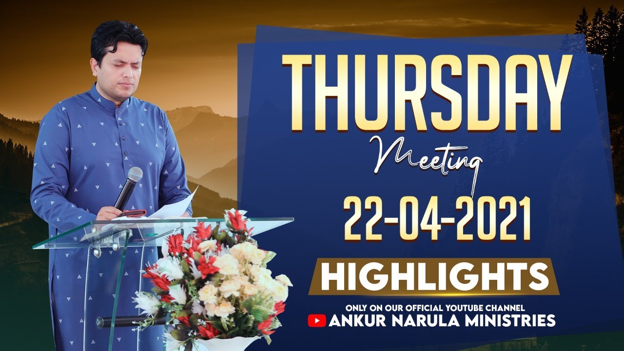 thursday-meeting-22-04-2021-highlights-ankur-narula-ministries