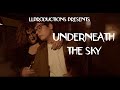 UNDERNEATH THE SKY LLPRODUCTIONS ORIGINAL
