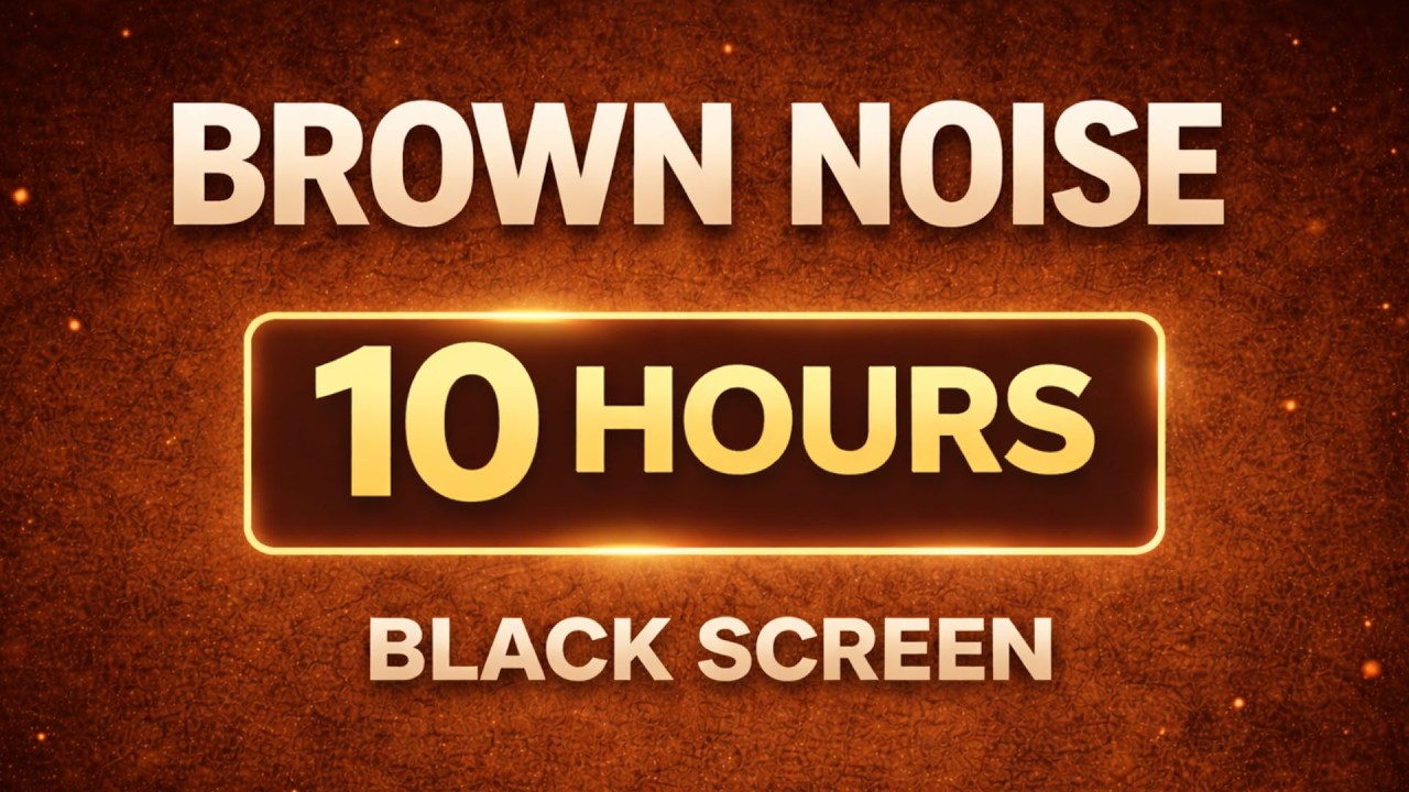 Brown Noise 10 Hours Black Screen | Deep Sleep & Focus Sound - YouTube