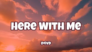 d4vd - Here With Me ( Lyrics )