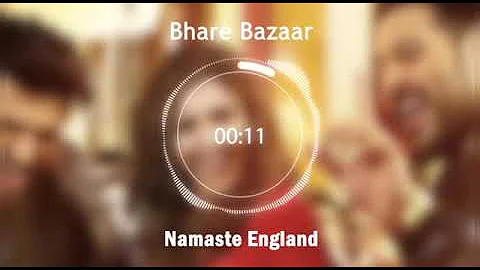Bhare Bazaar - Namaste England (3D Audio Surrounding sound) | Arjun | Parineeti | Badshah