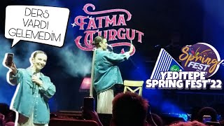 Yeditepe Spring Fest 2022 1. Gün, Fatma Turgut, Festival Vlog 52