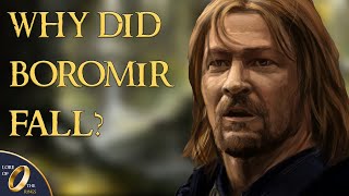 Was Boromir Evil? - The Fall of Boromir Explained