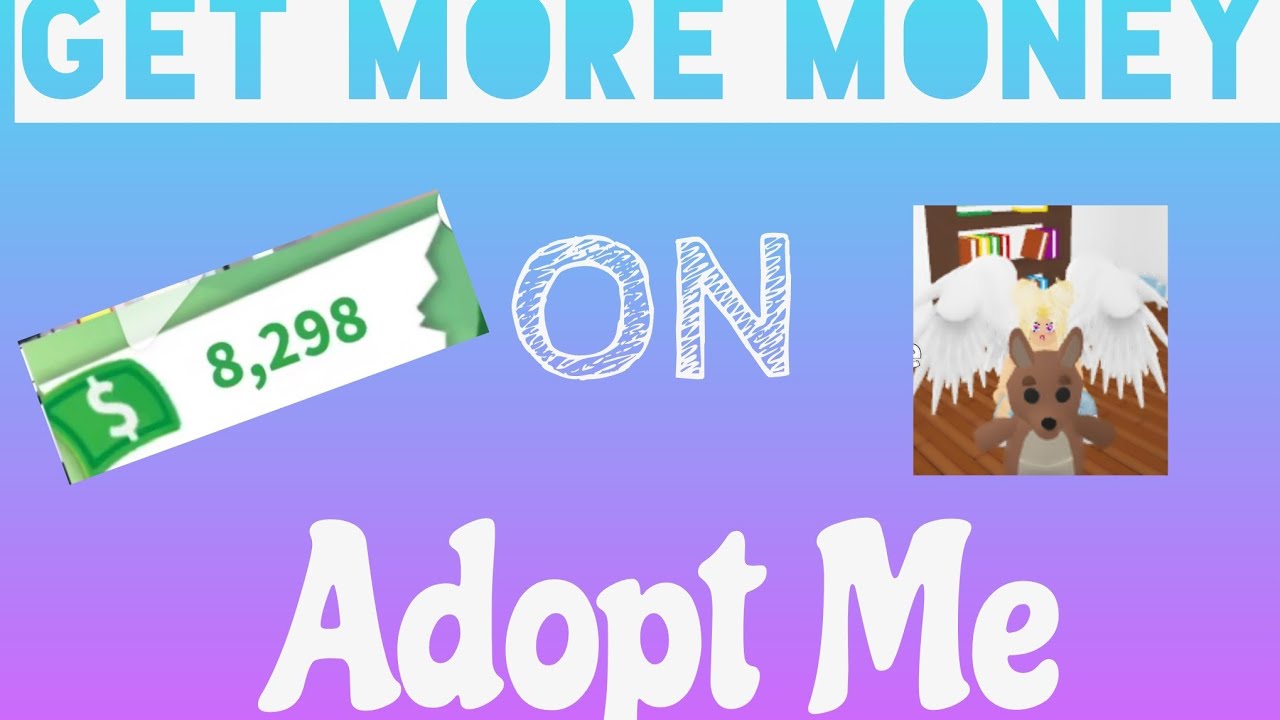 How to: Make money on adopt me:) - YouTube