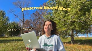 aesthetic and somewhat unique pinterest board ideas to get followers
