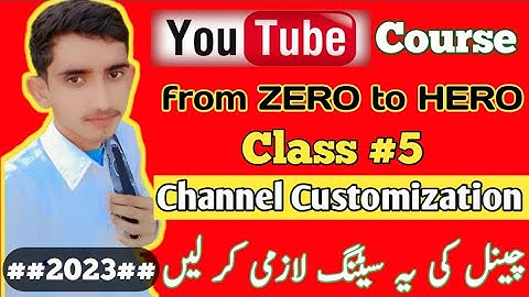 YouTube Channel CUSTOMIZATION 2023 | Youtube Channel Customize Kaise Kare in Mobile? | YouTube cours