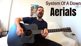 Aerials - System Of A Down [Acoustic Cover by Joel Goguen]