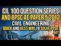 CIL 100 QUESTION SERIES AND BPSC AE PAPER 5 2012 CIVIL ENGINEERING | COAL INDIA LIMITED | BPSC AE