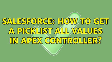 Salesforce: How to get a picklist all values in apex controller? (2 Solutions!!)