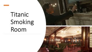 Titanic first class smoke room