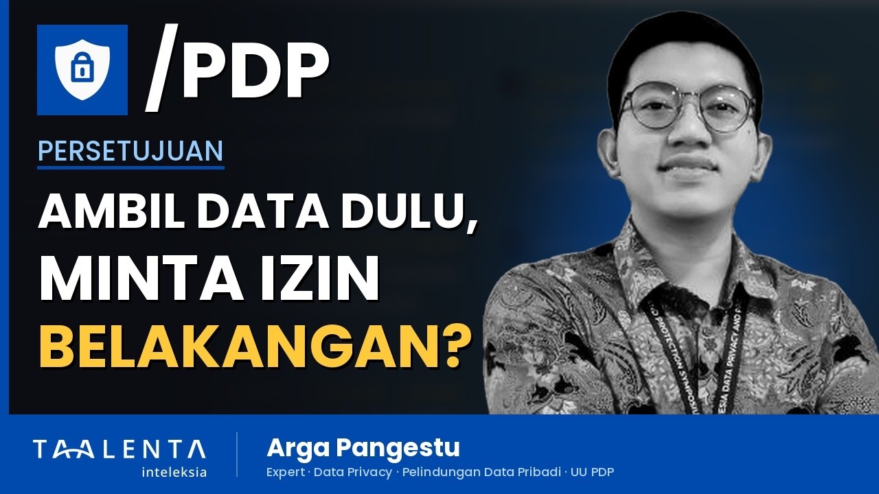 Boleh Ambil Data Pribadi Dulu, Minta Izin Belakangan?