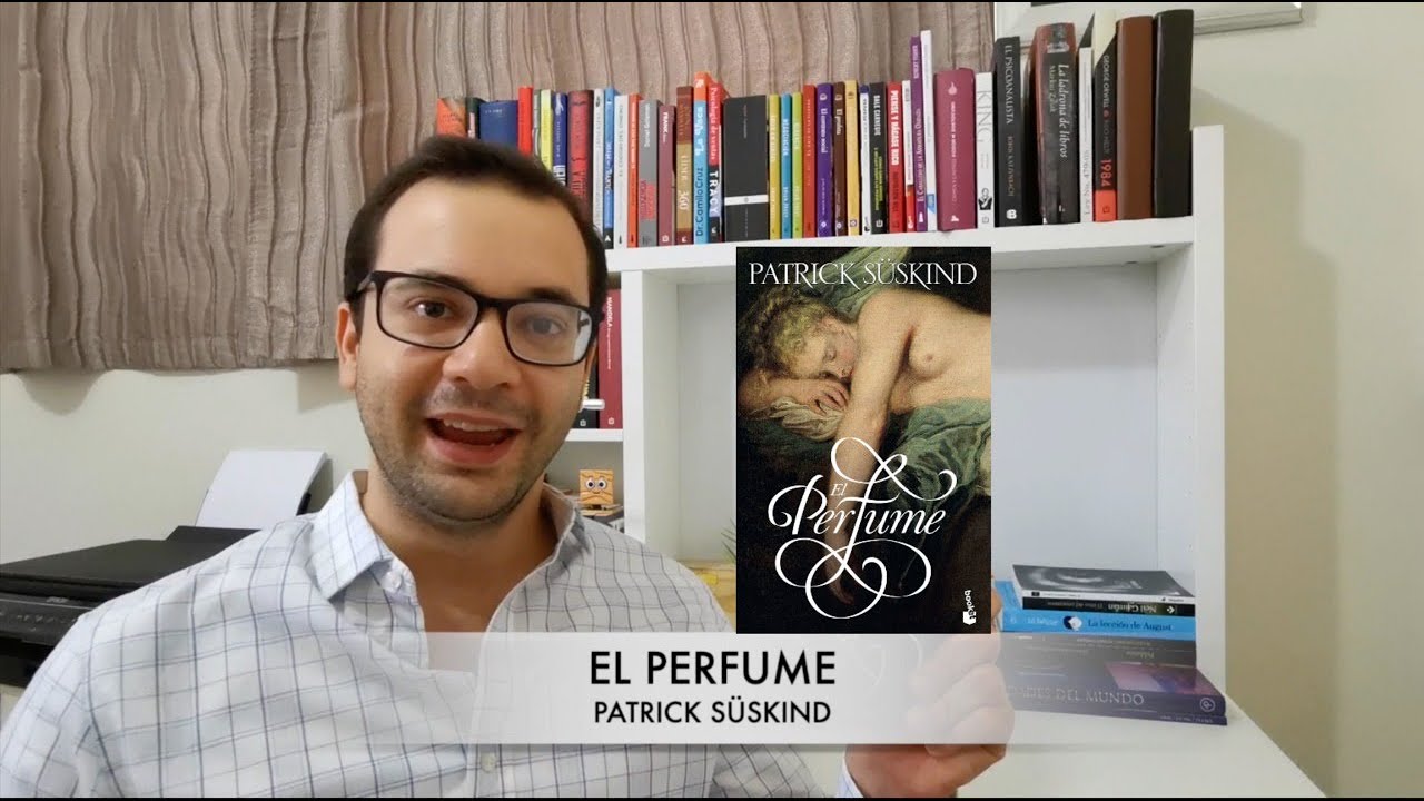 El Perfume - Patrick Süskind (Reseña del libro) - YouTube