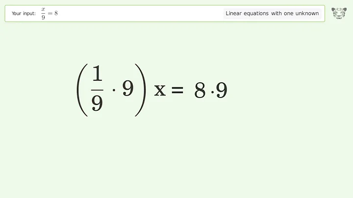 Linear equation with one unknown: Solve x/9=8 step-by-step solution