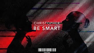 Video thumbnail of "DJ Christopher - Be Smart"