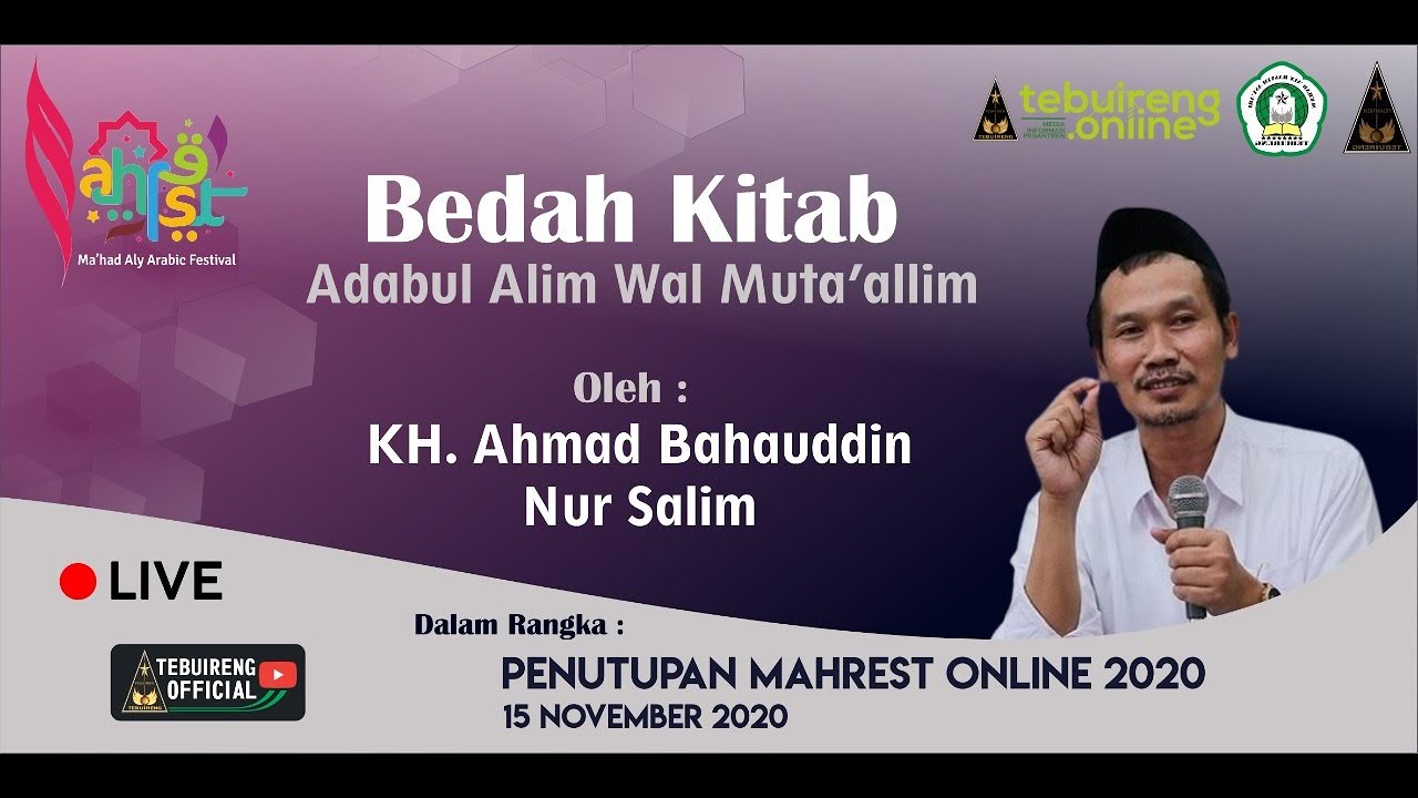 PENUTUPAN MAHREST 2020 - BEDAH KITAB ADABUL ALIM WAL MUTA'ALLIM BERSAMA KH. BAHA'UDDIN NUR SALIM