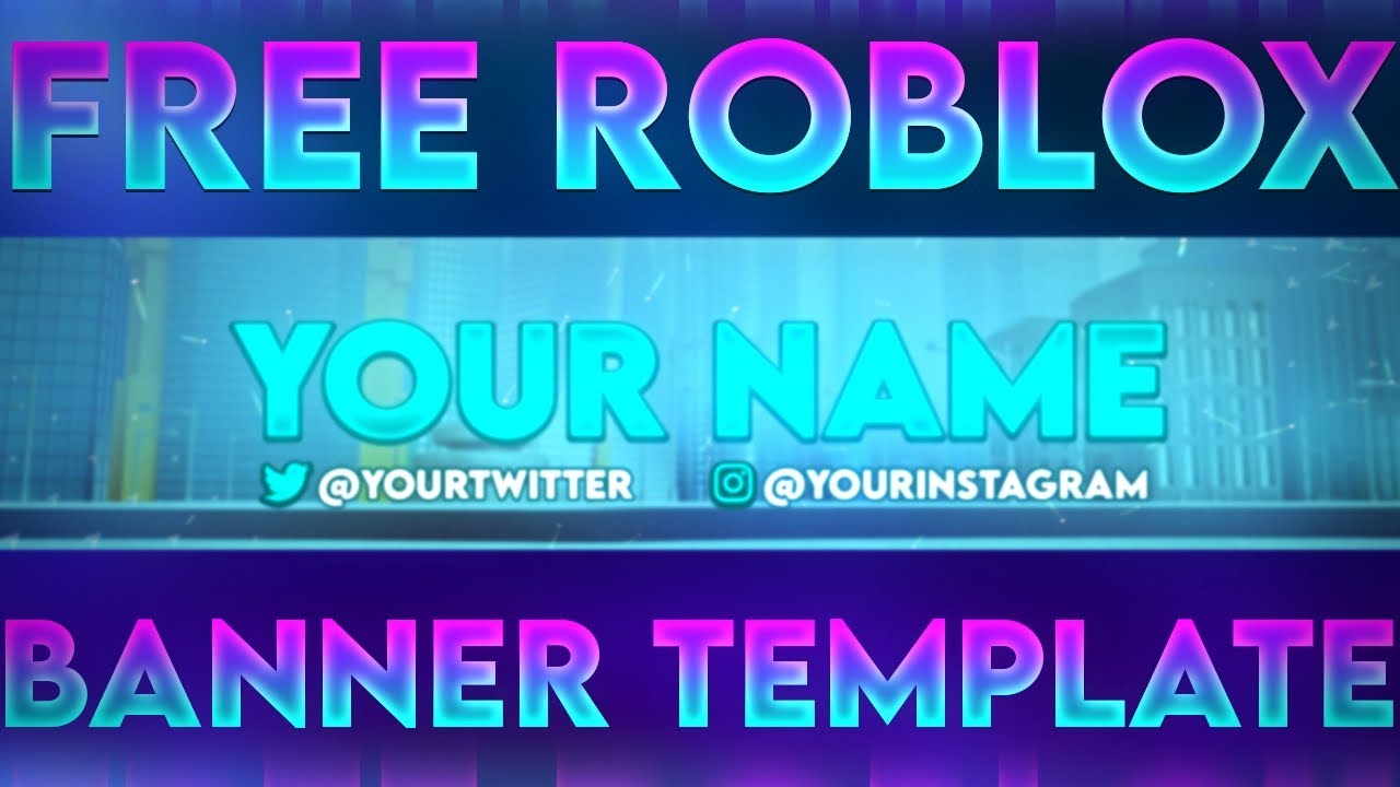 Free Youtube Roblox Banner Template No Download Required Youtube