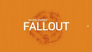 DAVEY ASPREY - Fallout (Shortcut)