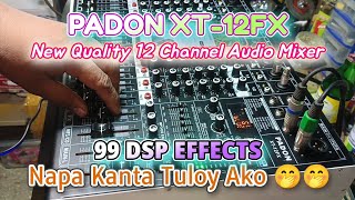 New PADON XT12FX Audio Mixer Quality Na Mora Pa! #share #padon #audiomixer #quality