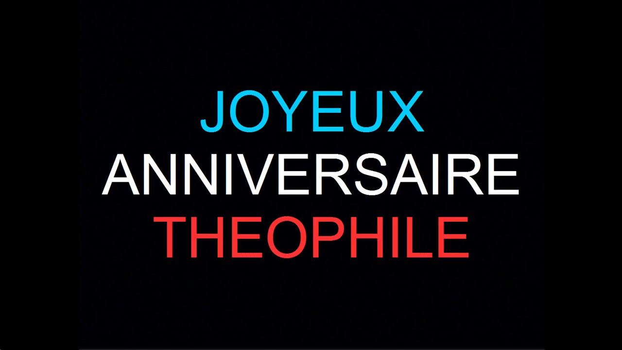 Anniversaire De Theophile Youtube