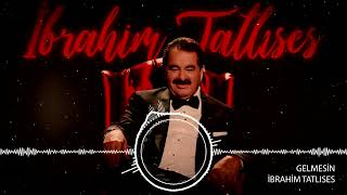 İbrahim Tatlıses - Gelmesin - (Official Video)