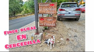Finde rural en Cercedilla - miperritacharlotte - El Corralón y La Posada