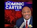 The Dominic Carter Show | 3PM Show | 05-18-26