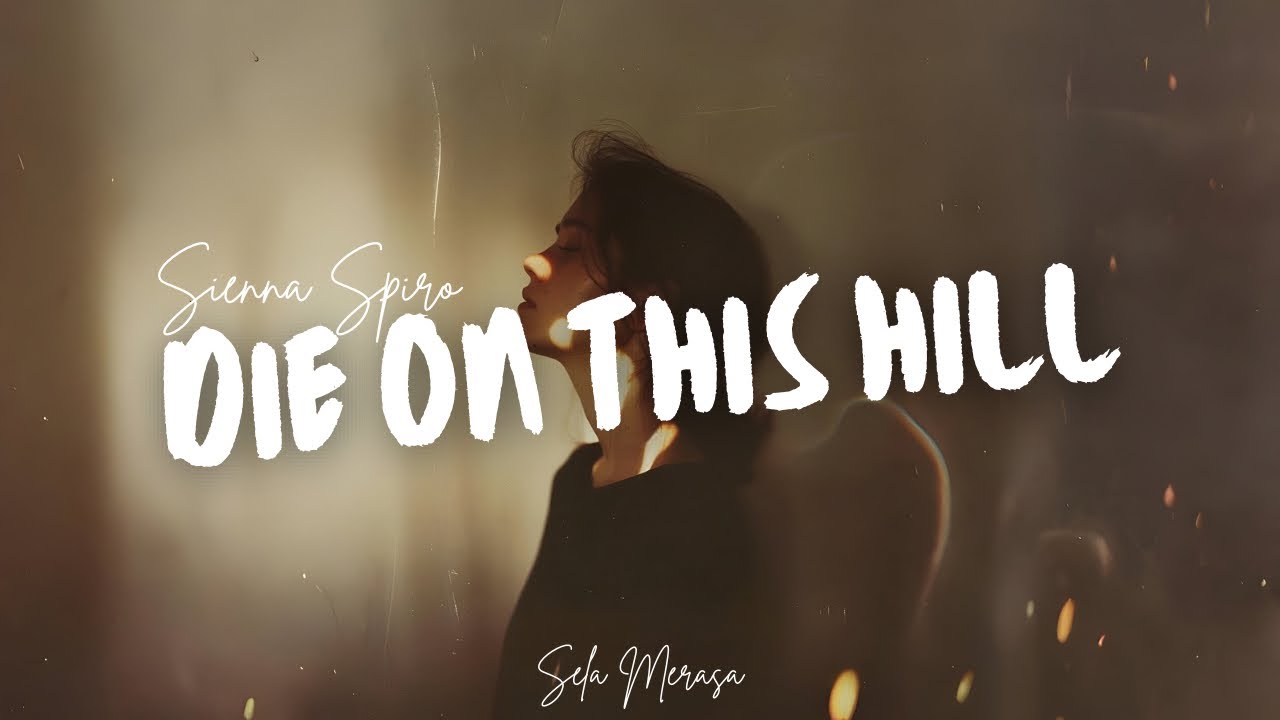 DIE ON THIS HILL - Sienna Spiro Cover by Sela Merasa Modern Pop Rock Version