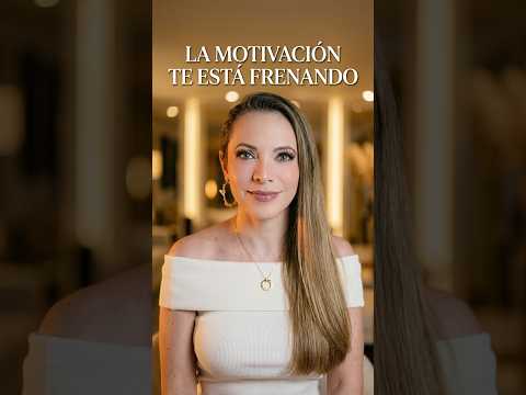 ✨ LA MOTIVACIÓN TE ESTÁ FRENANDO