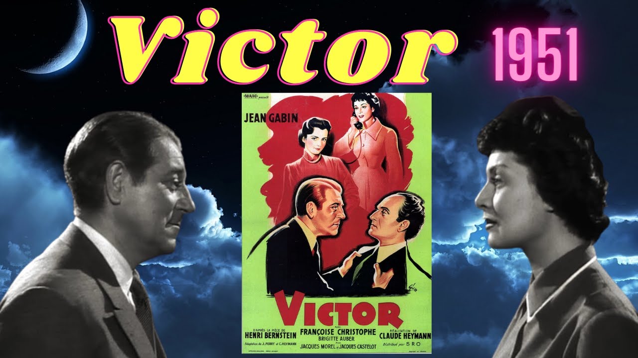 Victor - 1951 - Jean Gabin - replique culte scene culte - Françoise Christophe - Brigitte Auber