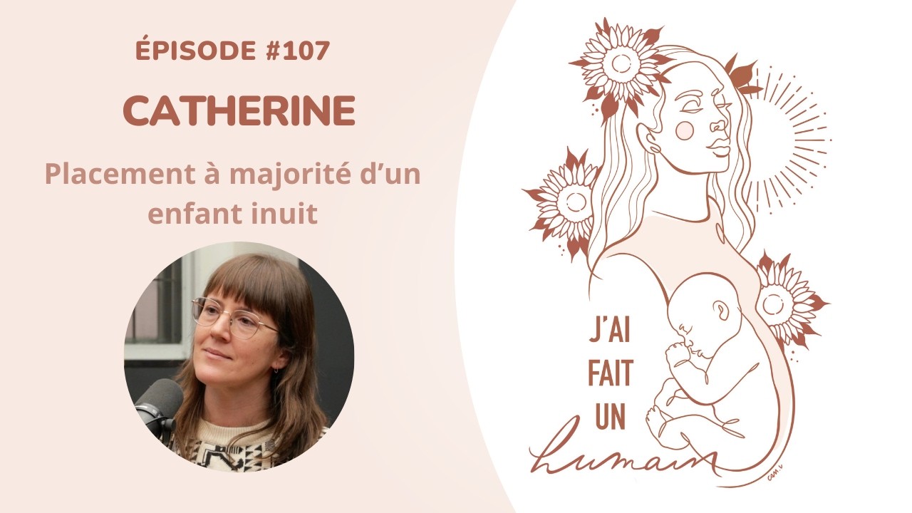 107-Catherine: placement à majorité d'un enfant inuit