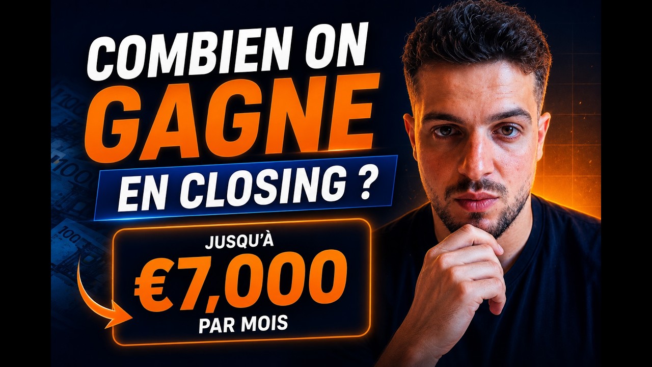 Combien ON GAGNE VRAIMENT en CLOSING ?