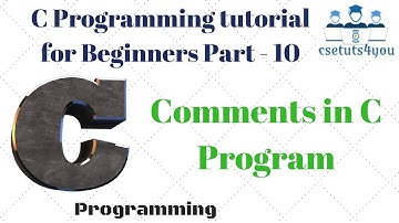 C Programming tutorial for Beginners Part 10 Comments in C Program  Hindi English
